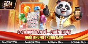Cách nuôi dàn đề – Chiến thuật nuôi khung trúng đậm